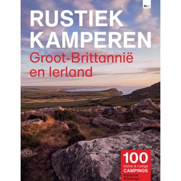 Rustiek Kamperen Groot-Brittannië & Ierland